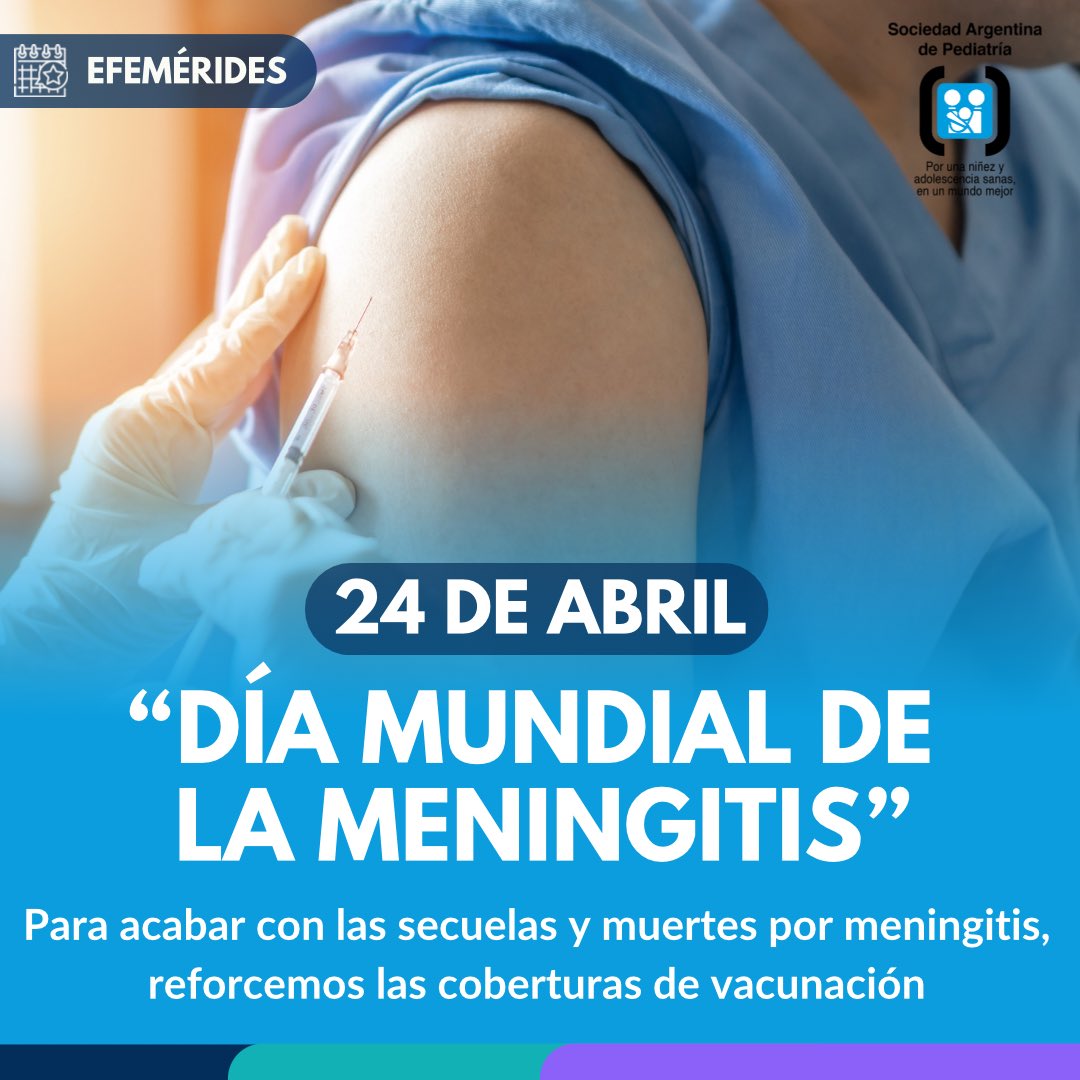 🗓️24 de abril 👉Día mundial de la meningitis Para acabar con las secuelas y muertes por meningitis, reforcemos las coberturas de vacunación