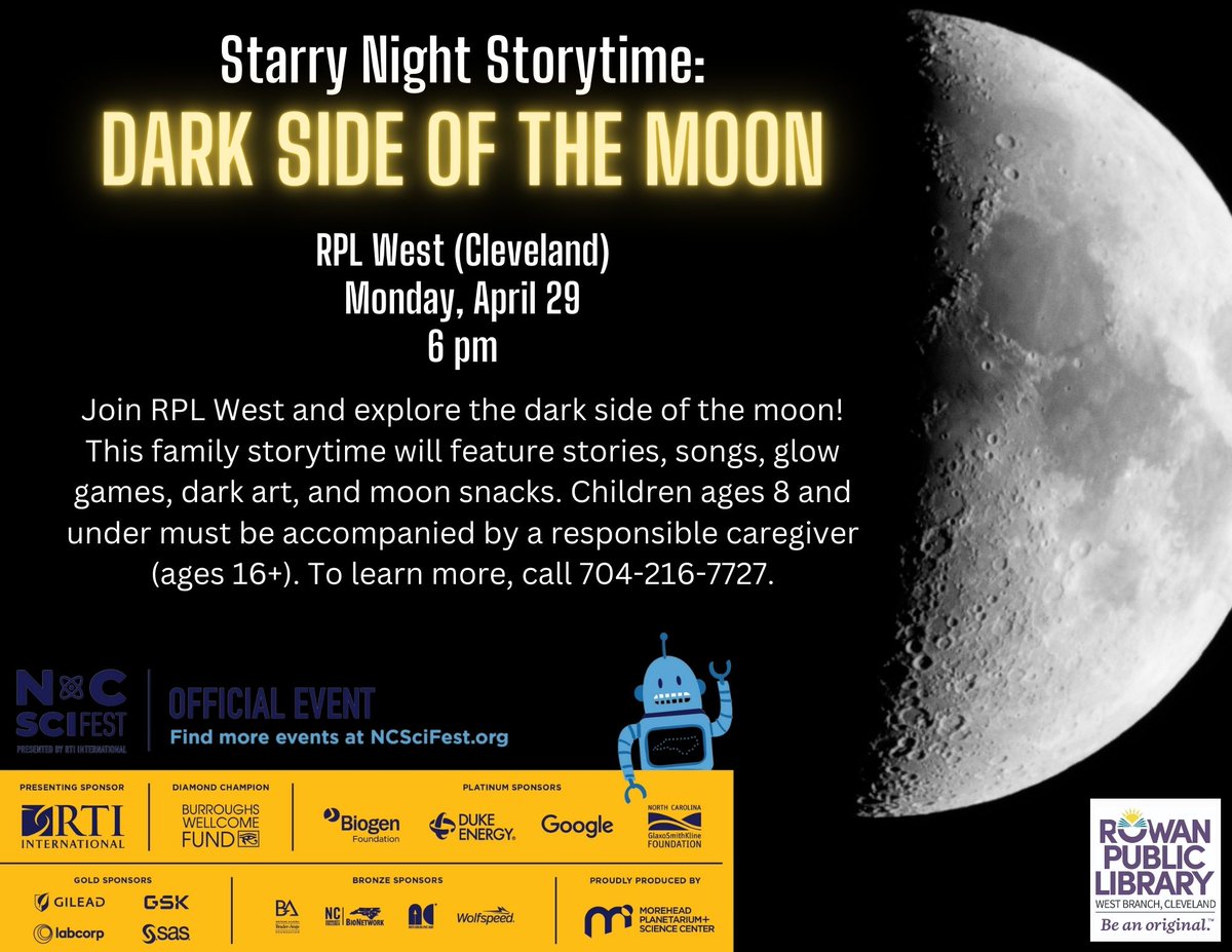 Rowan Public Library (@rowanlibrarync) on Twitter photo On Mon., Apr. 29 at 6 pm, join RPL West & explore the dark side of the moon! This family storytime will feature stories, songs, glow games, dark art & moon snacks. Children ages 8 and under must be accompanied by a responsible caregiver (ages 16+). <a href="/ncscifest/">North Carolina Science Festival</a> On Mon., Apr. 29 at 6 pm, join RPL West & explore the dark side of the moon! This family storytime will feature stories, songs, glow games, dark art & moon snacks. Children ages 8 and under must be accompanied by a responsible caregiver (ages 16+). <a href="/ncscifest/">North Carolina Science Festival</a>