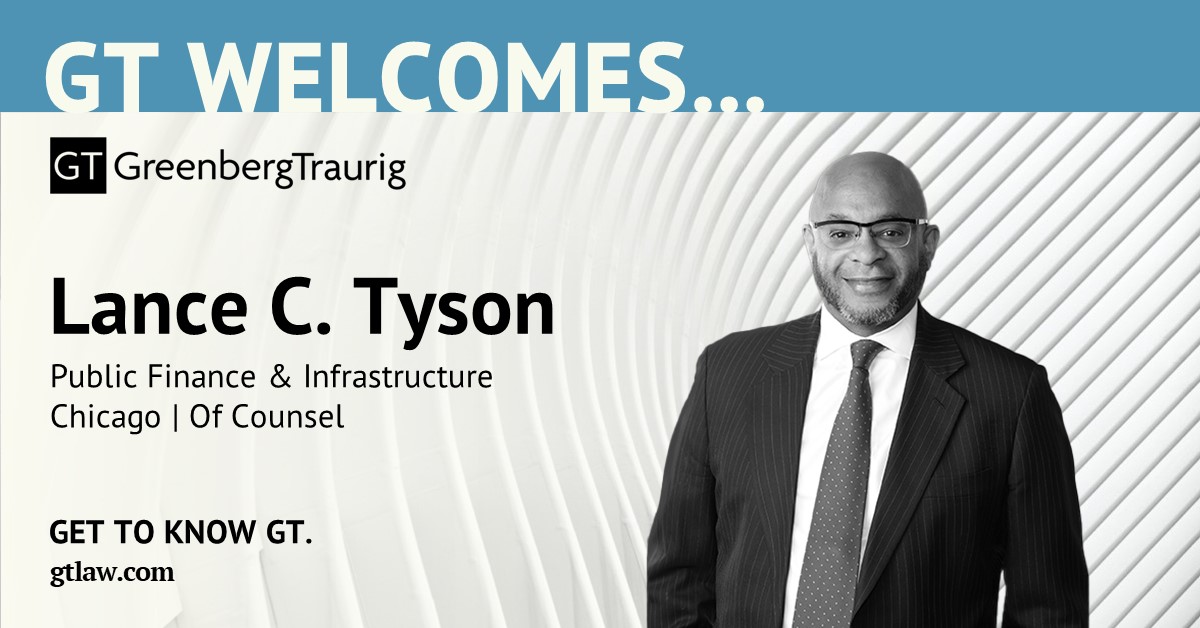 GT has added Lance C. Tyson as of counsel in the firm’s Public Finance & Infrastructure Practice in #GTChicago. Tyson provides practical, strategic advice to clients on governmental and business matters. Welcome Lance! 🌟 💻: bit.ly/3UckqH5. #GTNews #PublicFinance