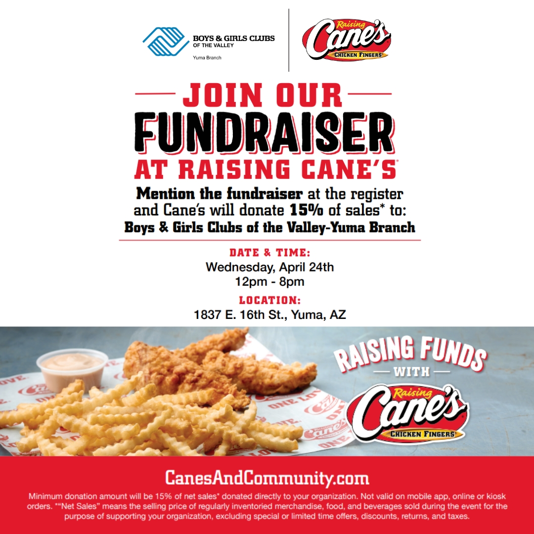 Raising funds with @raisingcanes! Stop by #RaisingCanes in #Yuma (1837 E. 16th St., Yuma, AZ) NOW until 8PM to support #BGCAZ! When you mention us at checkout, Cane's will donate 15% of sales to our Yuma Branch! #GreatFutures @cityofyuma