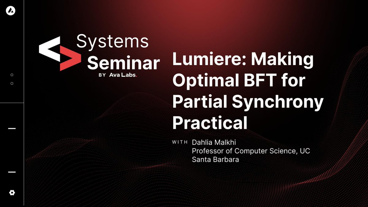 Excited to have been joined by @dahlia_malkhi on the latest episode of Systems Seminar! Lumiere improves on prior work by establishing the first BFT protocol offering: (1) O(n^2) worst-case communication complexity (2) optimistically responsive (3) communication complexity and…