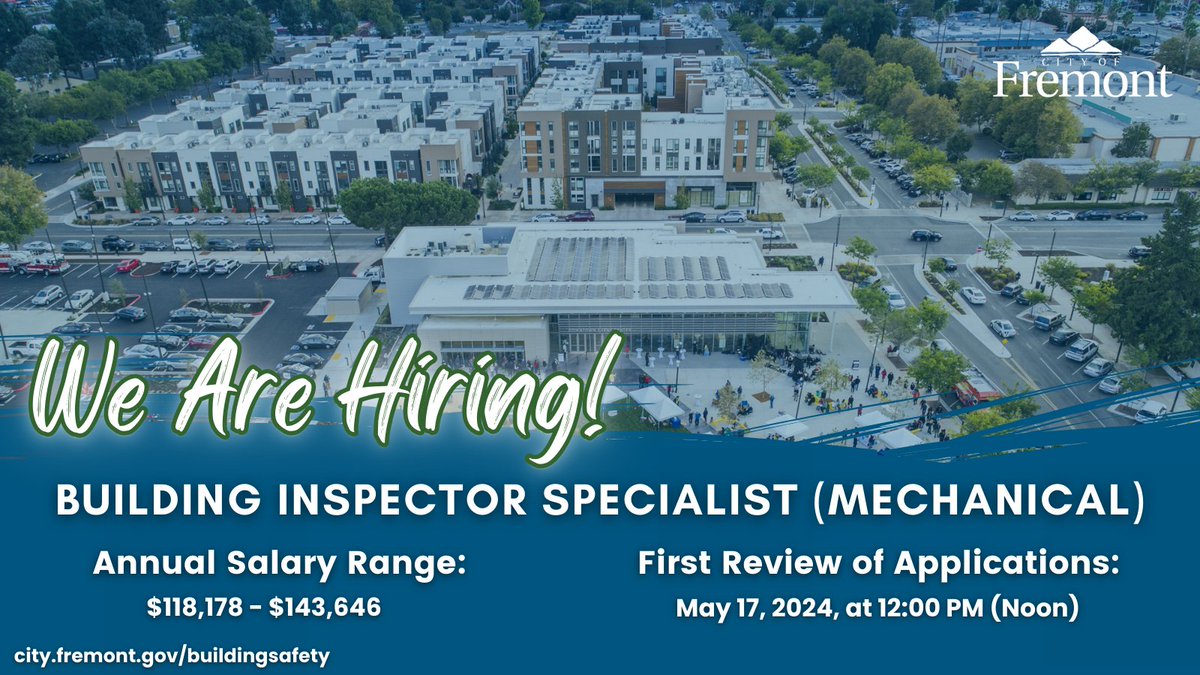 The City of Fremont is recruiting for Building Inspector Specialist (Mechanical)! The first review of applications is May 17, 2024, at 12:00 PM (Noon).  Apply now!

Learn more and apply at city.fremont.gov/buildingsafety. 

#hiring #fremontca #bayareajobs #buildinginspection