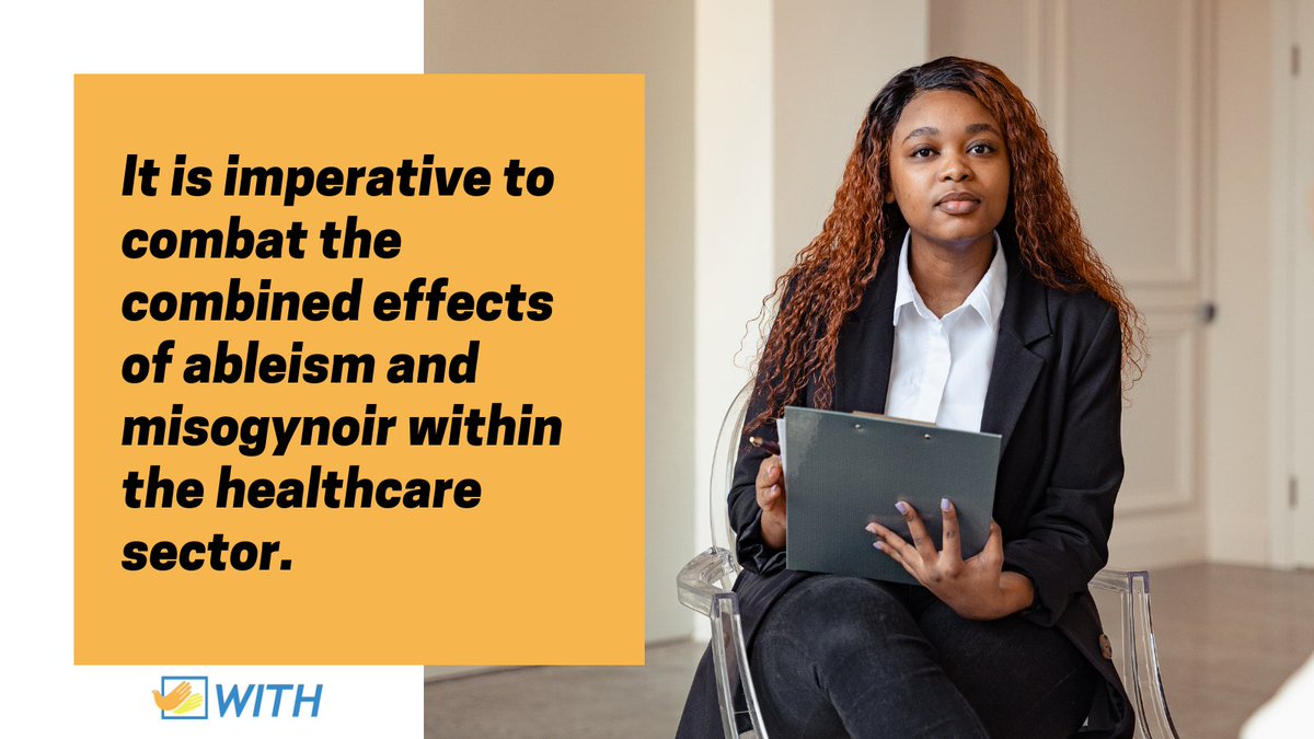 Healthcare systems: combatting the effects of ableism and misogynoir in the healthcare sector is critical!