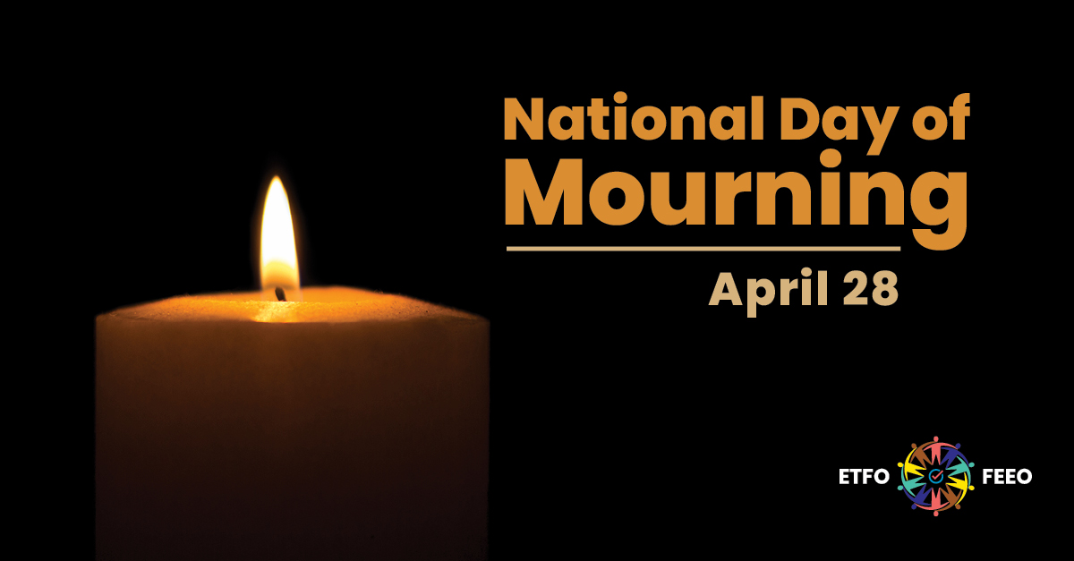 April 28 is the annual #DayofMourning to remember those who lost their lives or had their lives changed forever because of a workplace injury. This year, we join labour allies to encourage workers to demand safe work now! Educators learn more etfohealthandsafety.ca/site/workers-r…