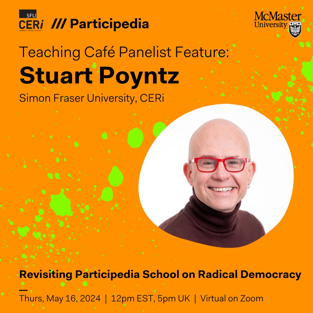 participedia's tweet photo. ✨🚨 Panelist 2!
Happy to announce that Stuart Poyntz, @spoyntz, of @SFU_CERi will be presenting at our May 16th #TeachingCafe all about #ParticipediaSchool2023 on Radical Democracy! 👏
Register Now ➡️ https://t.co/b5inB8uYx0 https://t.co/24Wc0FNehj