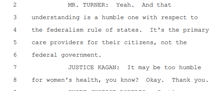 A revealing moment at #SCOTUS today when Idaho's attorney said states could make it a crime to perform an abortion even to save the life of the mother. Lawyer Joshua Turner cites the 'humble' rule of the 'federalism.' Justice Kagan: 'It may be too humble for women's health.'