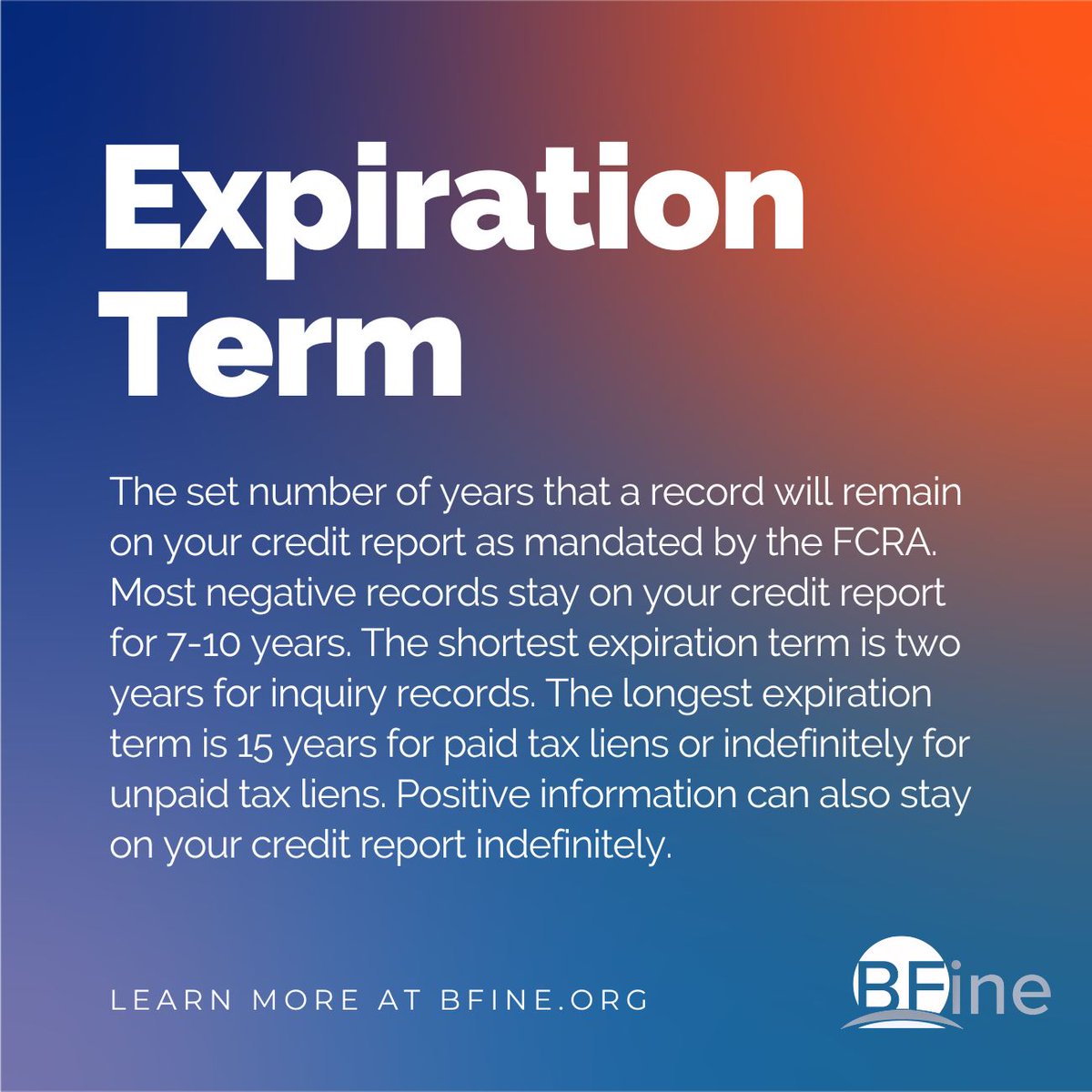 Wednesday's Term of the Day: Expiration Term

The set number of years that a record will remain on your credit report as mandated by the FCRA. Most negative records stay on your credit report for 7-10 years. 

#personalfinance #financialliteracy #creditreport #credit