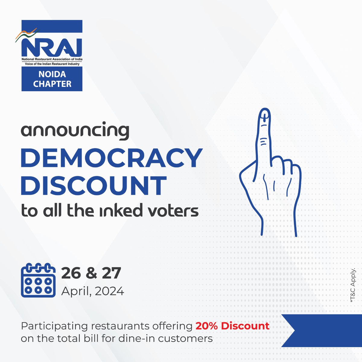 Attention inked voters! NRAI's NOIDA CHAPTER brings you the Democracy Discount initiative. Get 20% off your total bill at select restaurants on April 26th & 27th, 2024. It's our way of celebrating your vote! #DemocracyDiscount #NRAINOIDA #VoteAndSave #VoterPerks #InkedDining