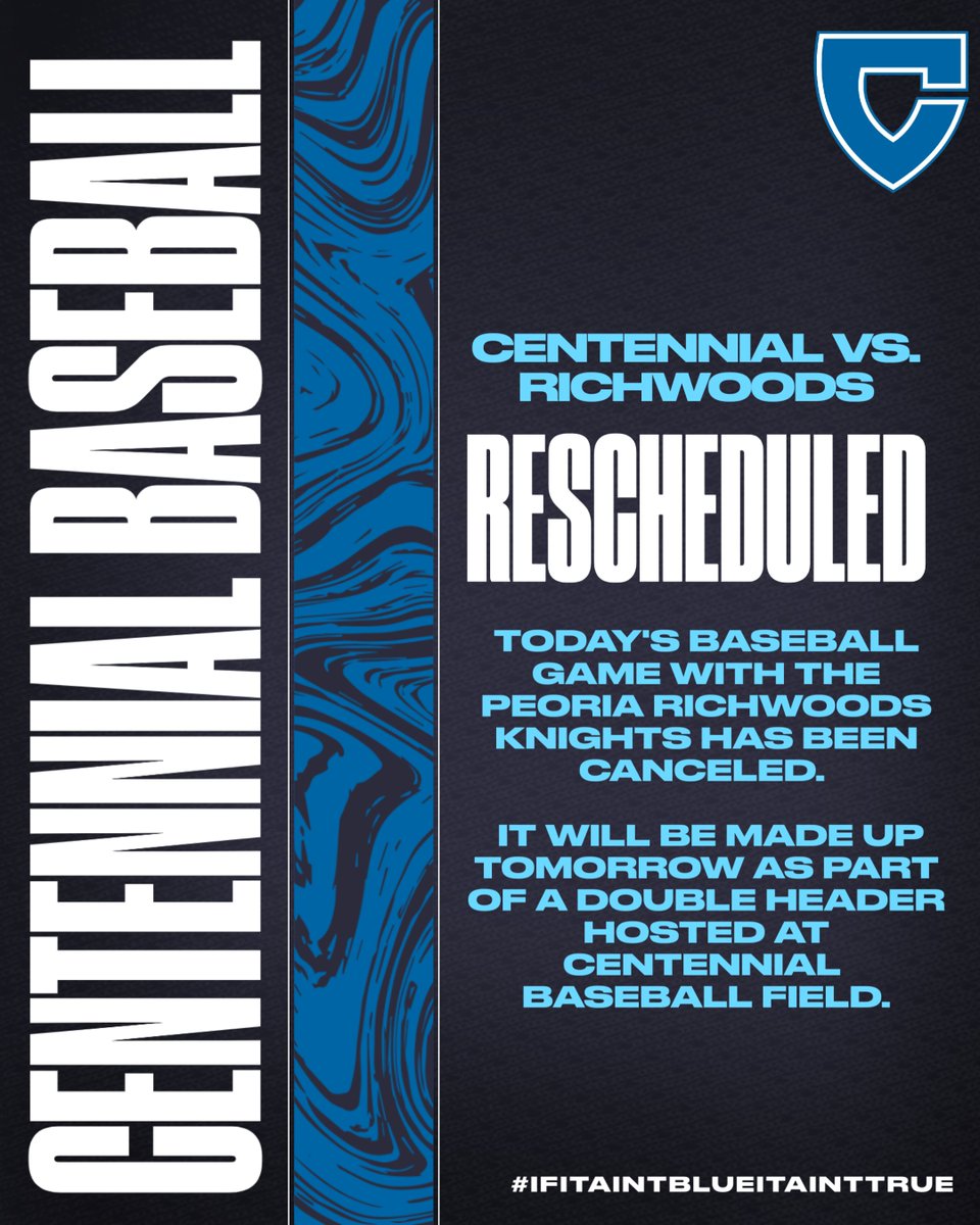 Today's baseball game vs. Richwoods has been canceled.  It will be made up tomorrow as part of a double header at Centennial. #IfItAintBlueItAintTrue #FullyCharged