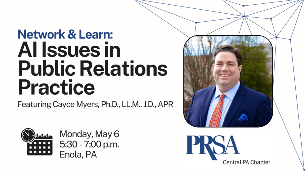 📢 Join our next PRSA Central PA Chapter event on May 6 at 5:30 p.m. in Enola. We’ll explore the accelerating integration of #AIinPR. Don’t miss this enlightening presentation by @CayceMyers, a renowned professor & active contributor to the PR field.