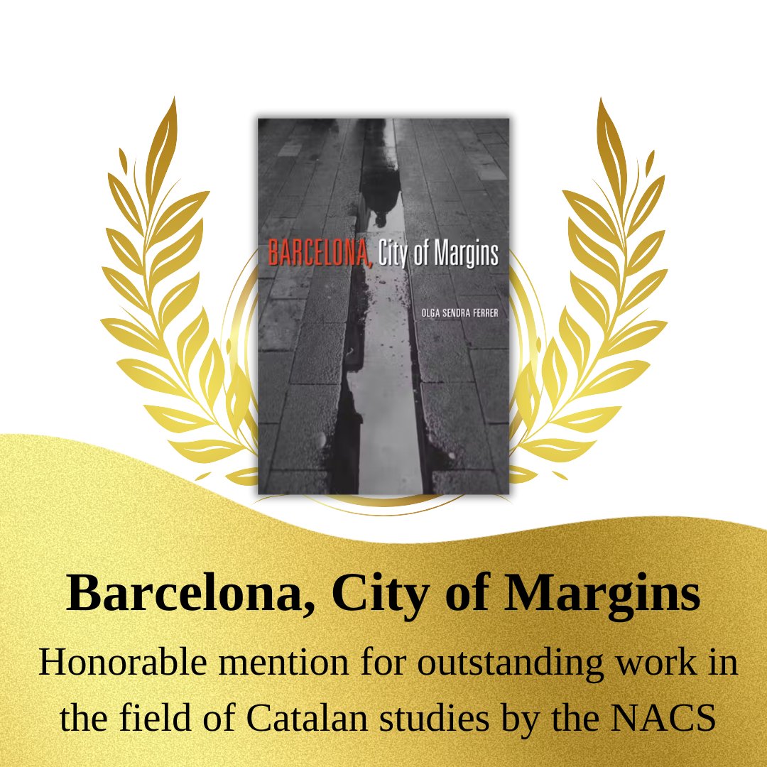 Barcelona, City of Margins by Olga Sendra Ferrer has been awarded an honorable mention for outstanding work in the field of Catalan studies by the @NACatalanS. Congratulations! #BookAward #HonorableMention