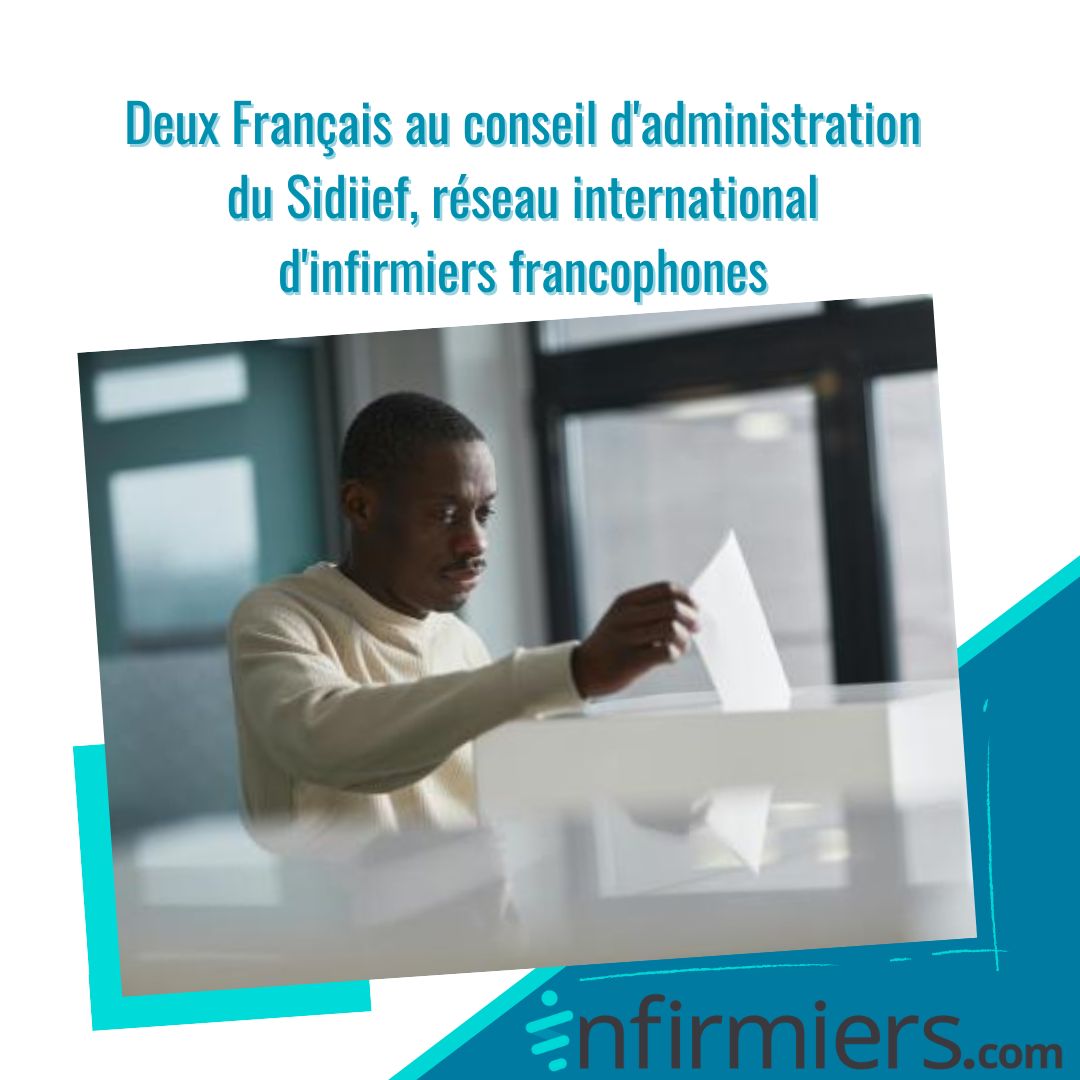 Deux Français au conseil d'administration du Sidiief, réseau international d'infirmiers francophones ➡️ buff.ly/4deD0He