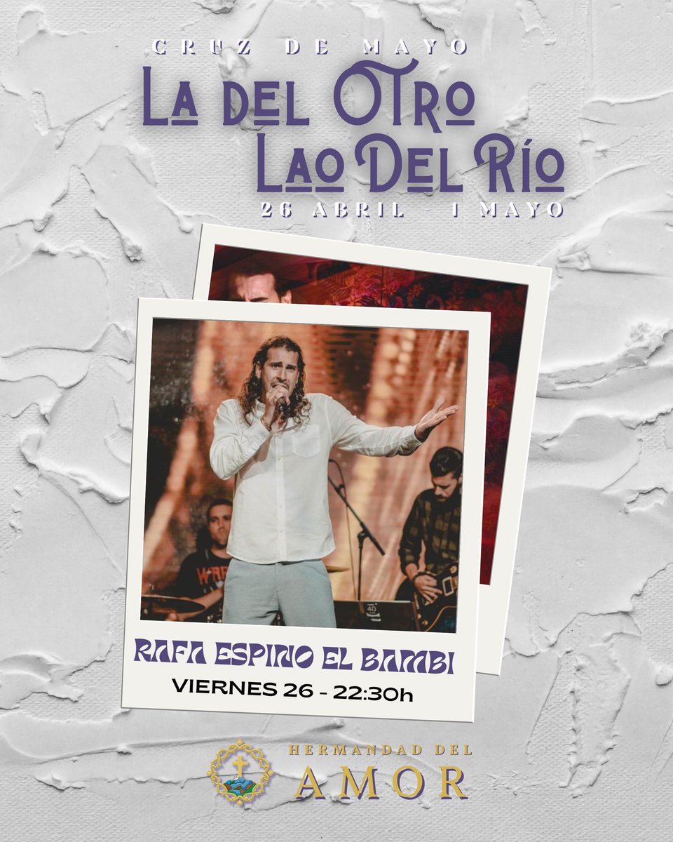 📌 El viernes inauguraremos nuestra Cruz de Mayo #LaDelOtroLaoDelRío con la actuación de Rafa Espino “El Bambi”, a partir de las 22:30h. ¡Te esperamos!