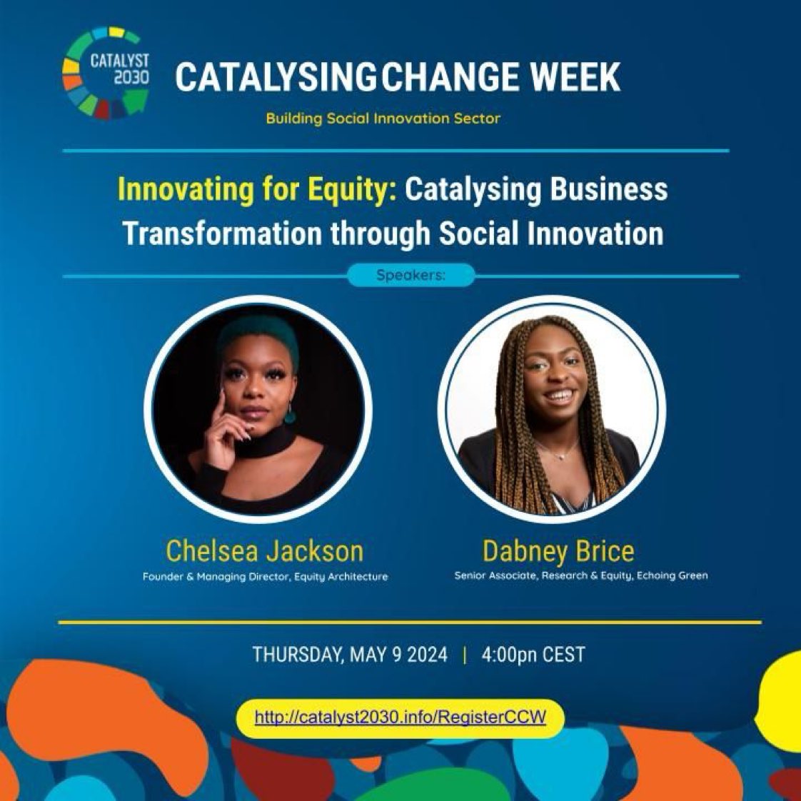 Don’t miss the Catalysing Change Week 🔥.
Building the Social Innovation Sector and Innovating for Equity.
It’s happening Thursday, May 9th, 4:00 pm CEST. 
Be a part of this educative event. Sign up here : catalyst2030.info/RegisterCCW #CatalysingChange 
#Catalyst2030
