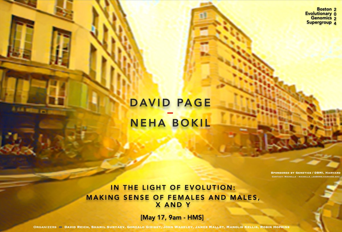 BostonEvoGen's tweet photo. May Talk 2024: David Page and Neha Bokil on 'In the light of evolution: making sense of females and males, X and Y'  @PageLabXY - 5/17 Friday 9am https://t.co/Xv5HBkKkDD