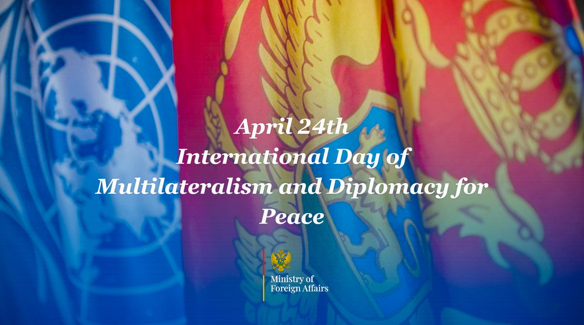 On the International Day of Multilateralism and Diplomacy for Peace, Montenegro reaffirms its commitment to multilateralism w/ strong & effective @UN at its core. Diplomacy & an efficient multilateral system are increasingly important in solving crises & rebuilding global peace🕊️