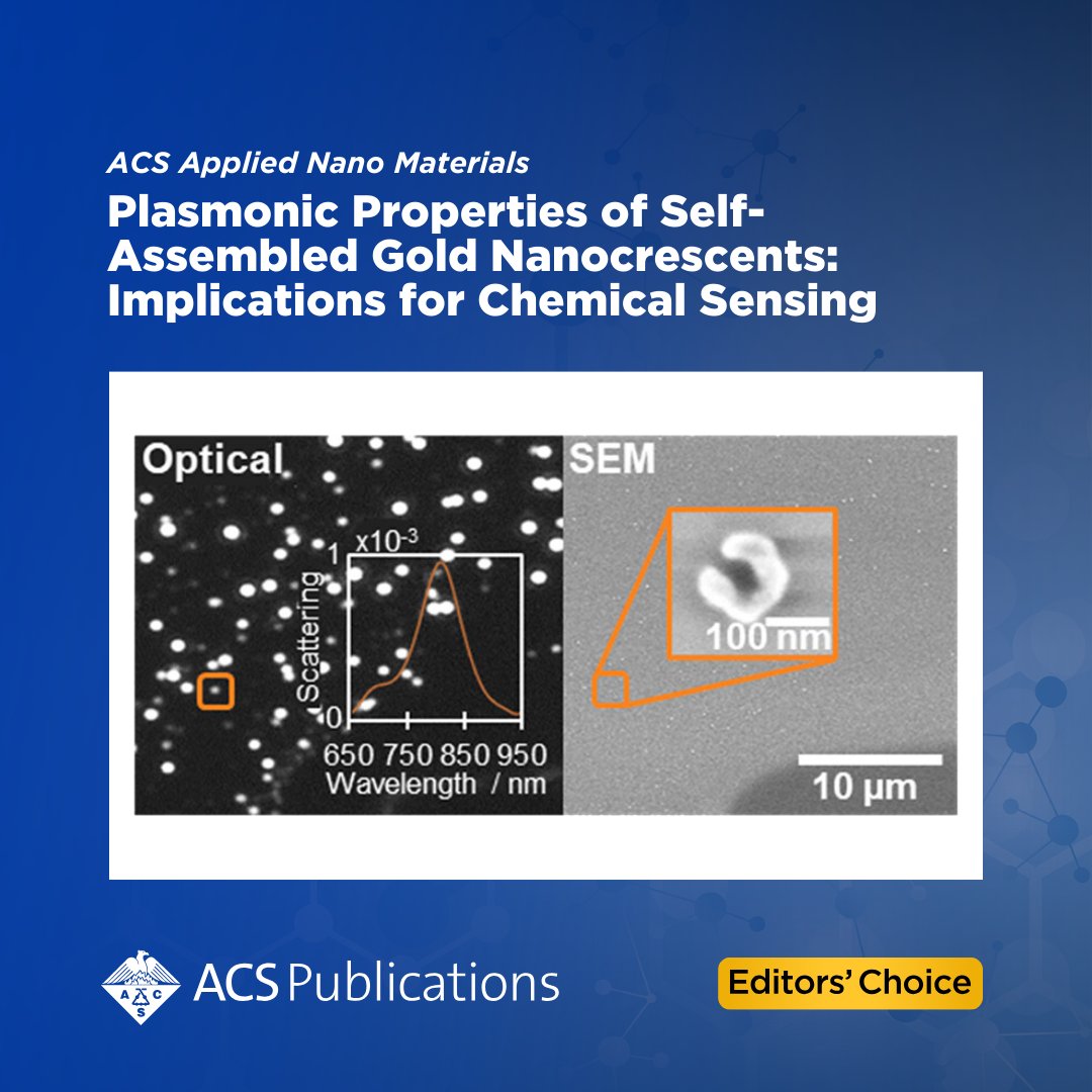 'Plasmonic Properties of Self-Assembled Gold Nanocrescents: Implications for Chemical Sensing' from ACS Applied Nano Materials is currently free to read as an #ACSEditorsChoice.

📖 Access the full article: go.acs.org/93M