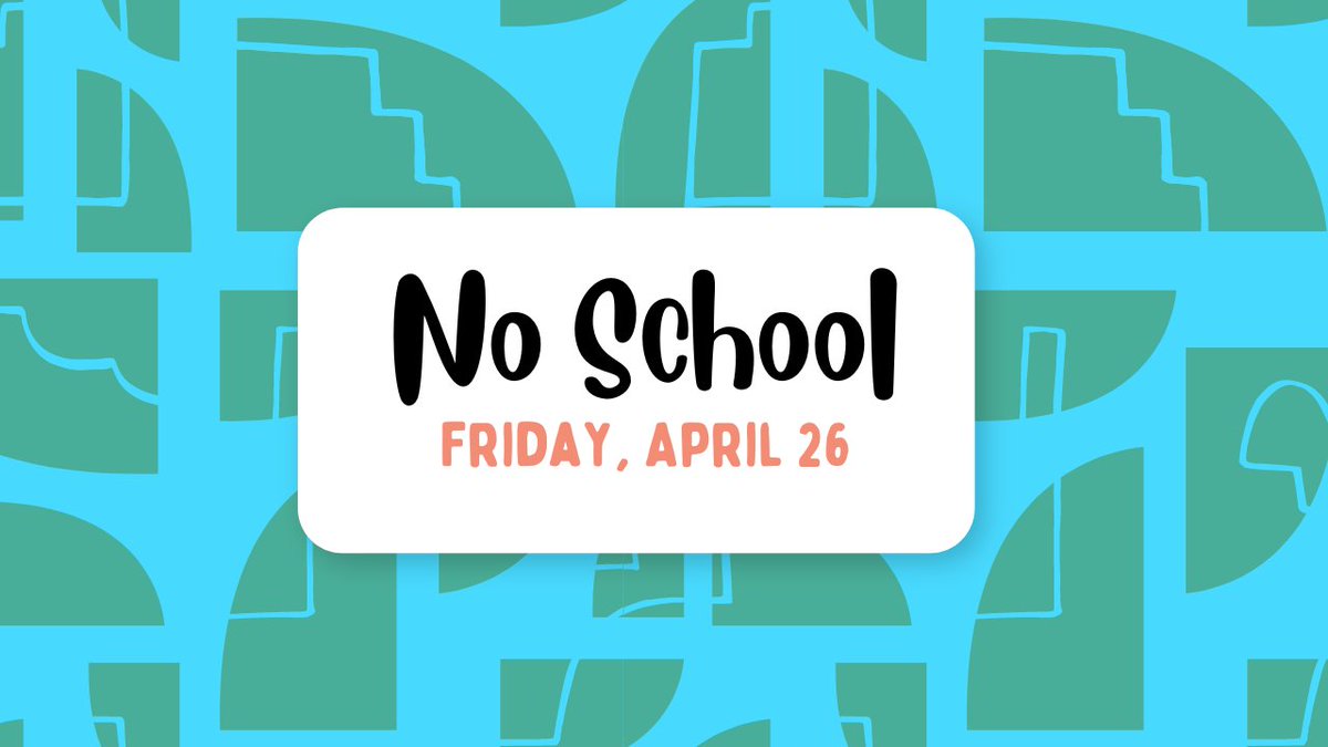 REMINDER: There will be no school on Friday, April 26. Have a wonderful extended weekend, Frisco ISD!