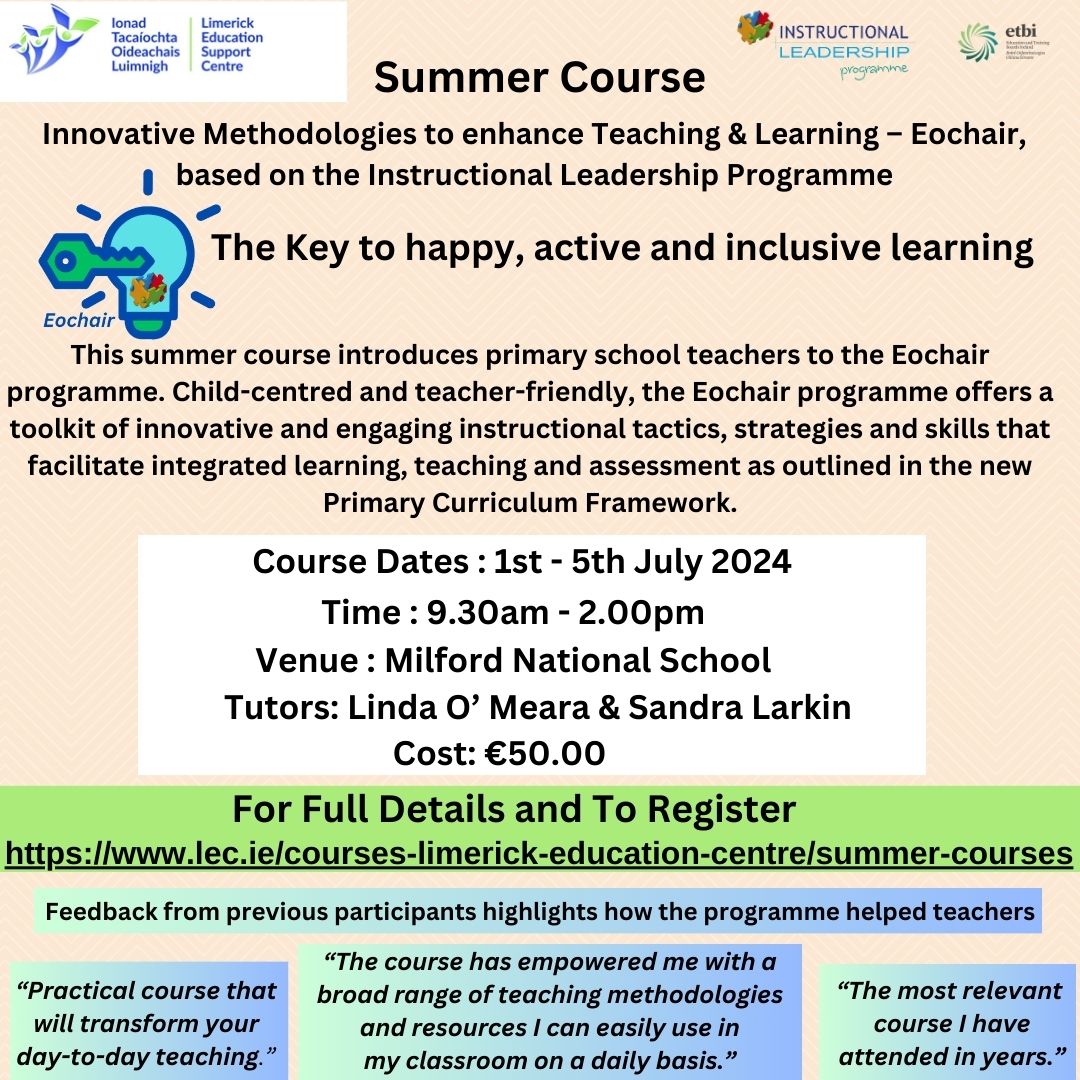 Have you registered? Are you a Primary Teacher looking for a Summer Course,then the following is for you Innovative Methodologies to enhance Teaching & Learning – Eochair, based on the Instructional Leadership Programme Book➡️buff.ly/4b3B4zH @etbi @limerickedcentr