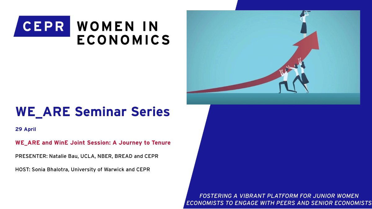 📆29 April @ 18:00 BST Join the WE_ARE and WinE Joint Mentoring Session 🗣️Natalie Bau (@UCLA & CEPR) presents : A Journey to Tenure Hosted by: Sonia Bhalotra (@uniofwarwick and CEPR) This 60 minute session has a separate registration link: ow.ly/ZBVL50Rm4vF