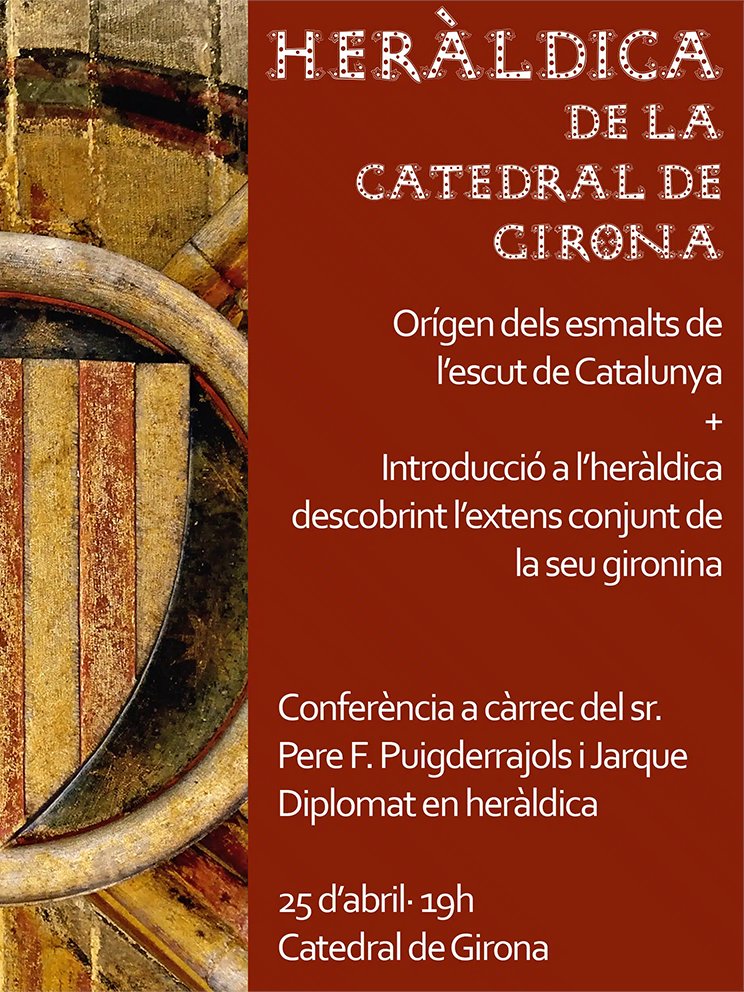 𝗫𝗮𝗿𝘅𝗮 𝗖𝗮𝘁𝗮𝗹𝗼𝗻𝗶𝗮 𝗦𝗮𝗰𝗿𝗮 | Heràldica de la Catedral de Girona Conferència de Pere F. Puigderrajols a la mateixa catedral on es farà una introducció a l'heràldica que hi ha a la seu gironina. 🗓 Dijous 25 d'abril. 19 h. 👉 bit.ly/CSheraldicagi