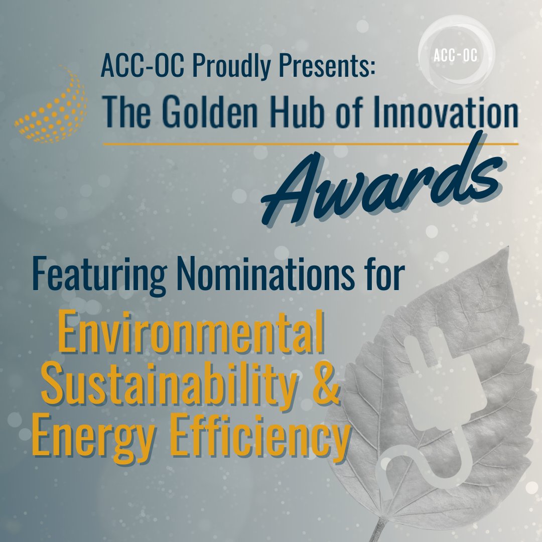 Make Your Nomination Today for the ACC-OC Golden Hub of Innovation Awards Featuring Environmental Sustainability & Energy Efficiency. This category recognizes advancements and efforts made county-wide to shape the future of Orange County. ➡️ accoc.org/event-details-…