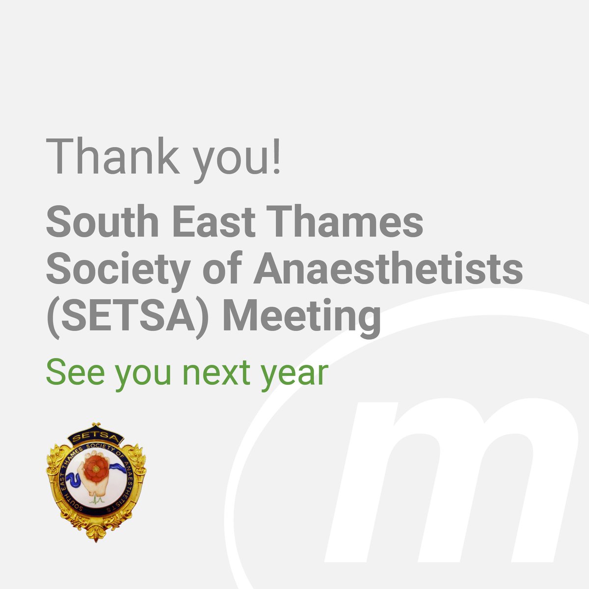 Thank you, South East Thames Society of Anaesthetists (SETSA) Meeting!

See you next year