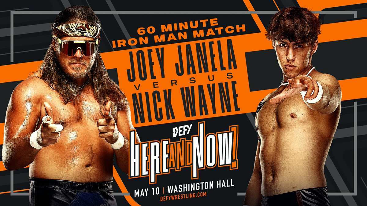 DEFY HERE AND NOW! Friday, May 10th at Historic Washington Hall. IRON MAN MATCH JOEY JANELA vs. NICK WAYNE Limited number of GA tickets: Defywrestling.com