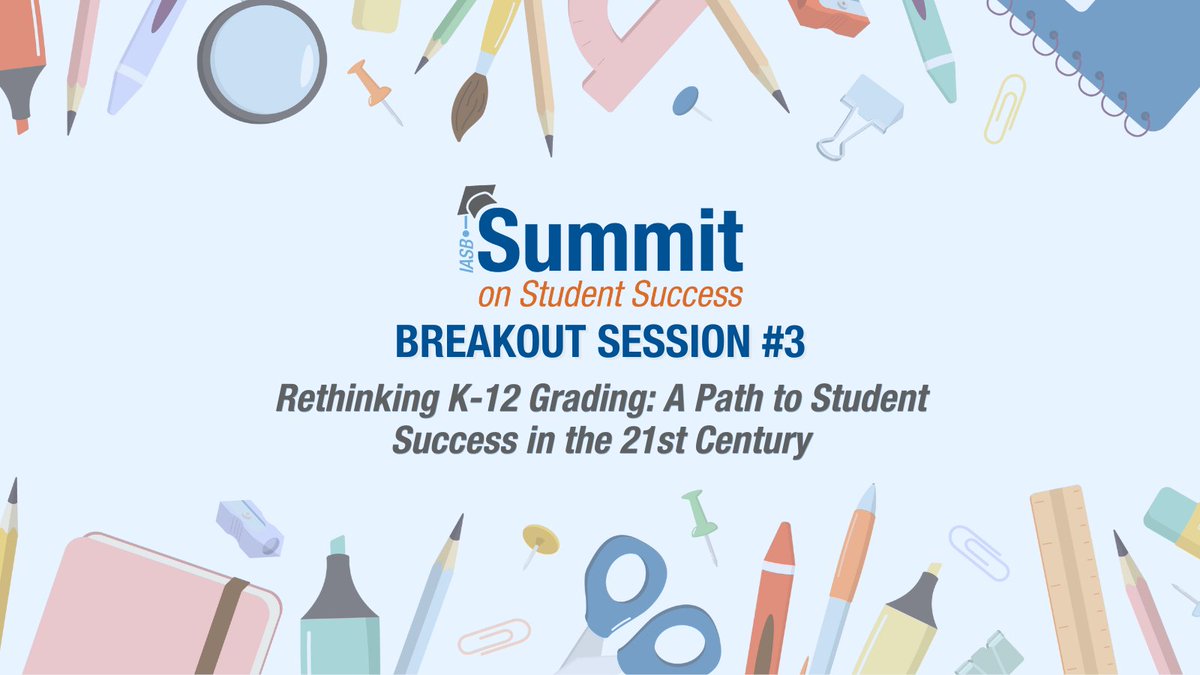 Breakout session spotlight #3: In ‘Rethinking K–12 Grading: A Path to Student Success in the 21st Century’, you will dive into the critical need for grading reform in 21st century K–12 school environments. #Summit 👏🏻 Learn more and register today: ia-sb.org/summit.