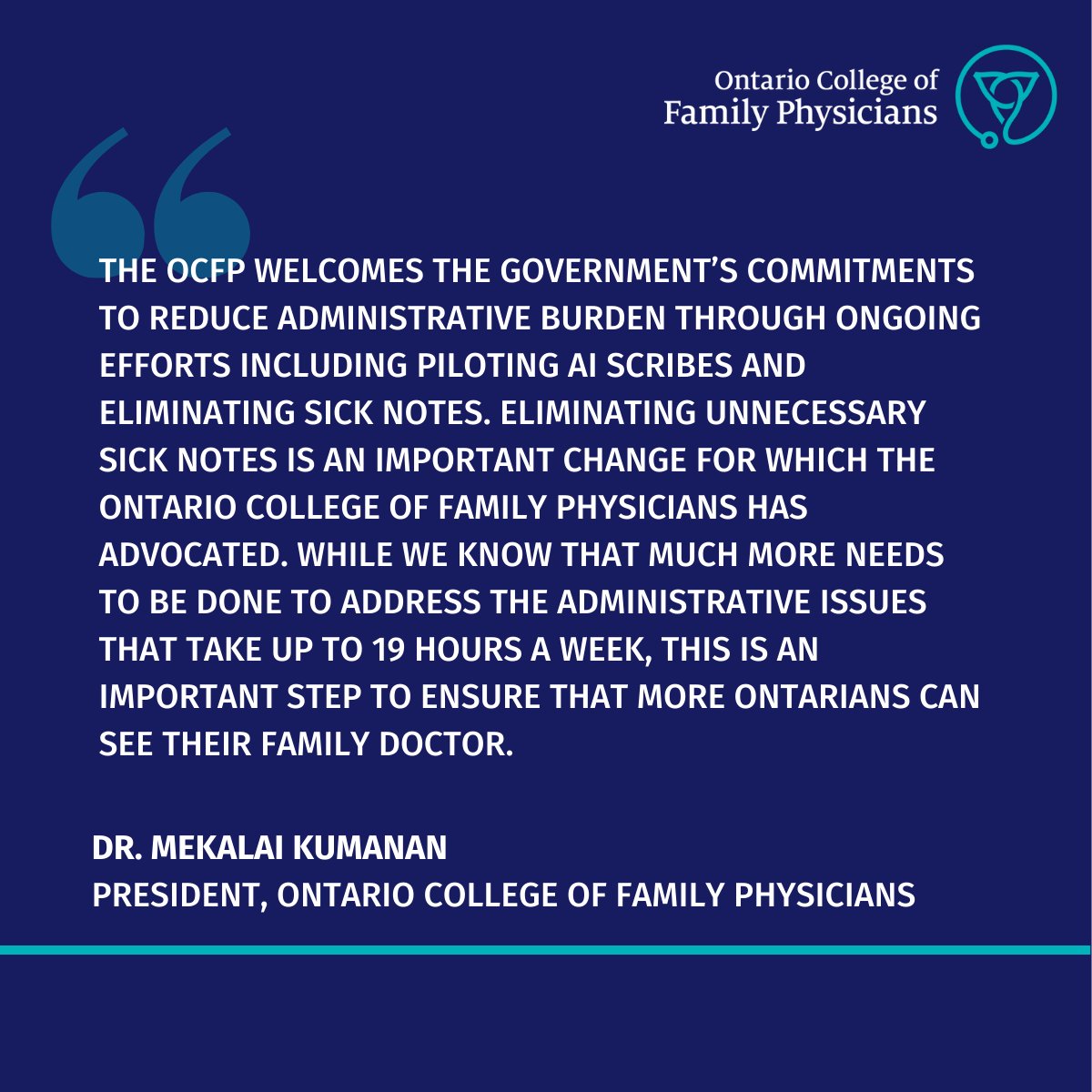 Family doctors are the foundation of Ontario’s health care system, and Ontario needs family doctors spending time with patients, not on paperwork. The OCFP will continue to advocate and bring forward solutions to help reduce the administrative burden.