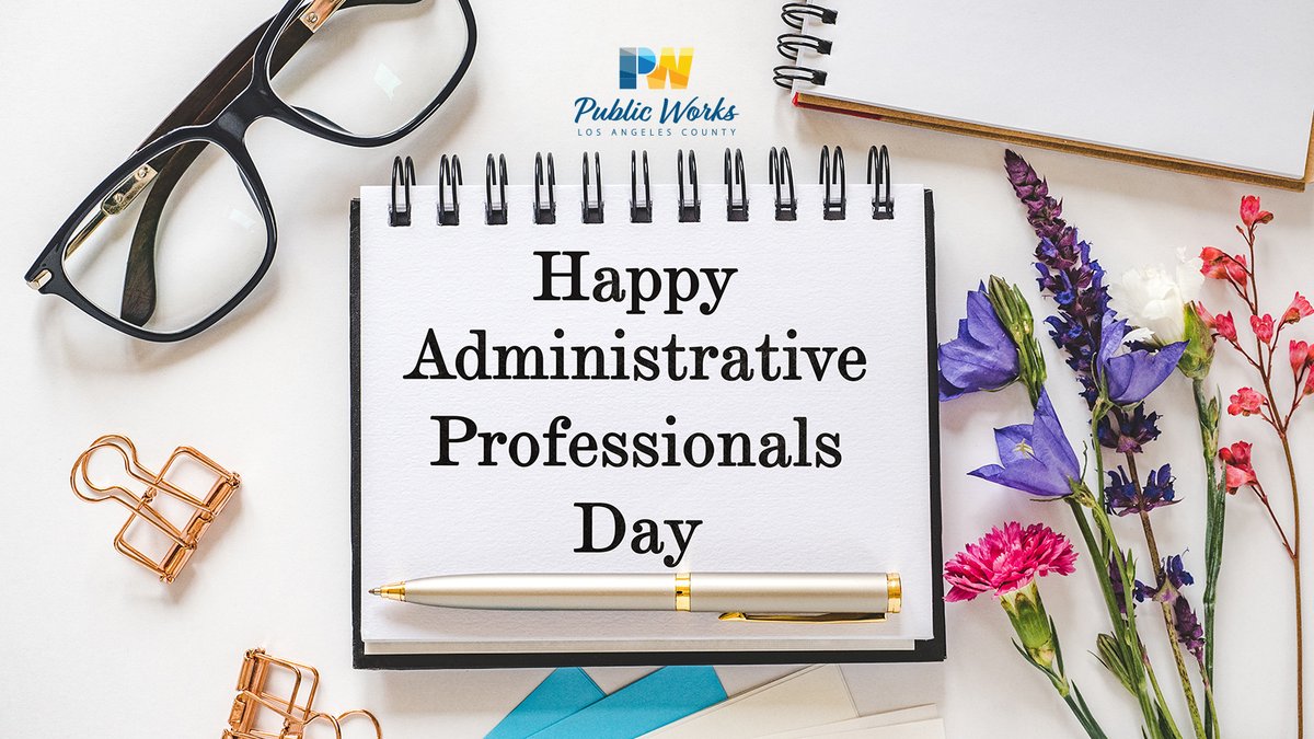 Happy Administrative Professionals Day! 🌟 Today, we celebrate and thank our fantastic administrative staff, who help Public Works plan, design, build, and maintain modern infrastructure that uplifts all communities of Los Angeles County. #AdminProfessionalsDay2024