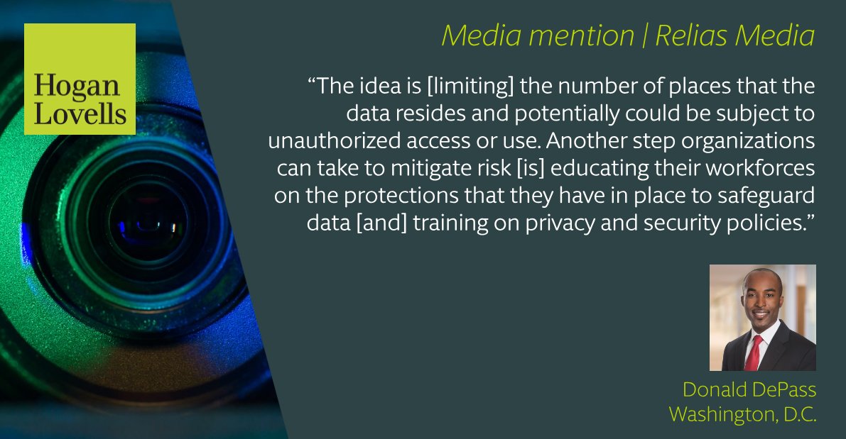 Healthcare organizations regularly experience cyberattacks that disrupt core systems, underscoring the importance of proactively mitigating risks and educating their workforces on privacy and security measures.

Washington D.C.-based counsel Donald DePass provides guidance on