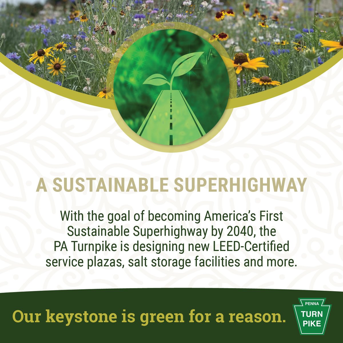 The PA Turnpike is celebrating #EarthWeek and is well on its way to becoming America's First Sustainable Superhighway by 2040.