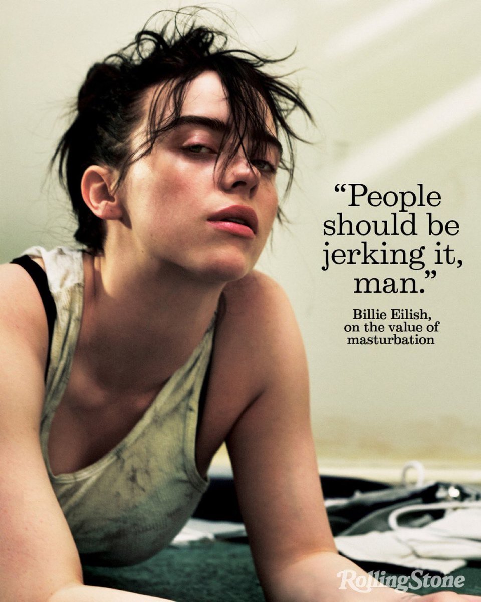 eilishchart's tweet image. .@BillieEilish on masturbation:

“People should be jerking it, man.”