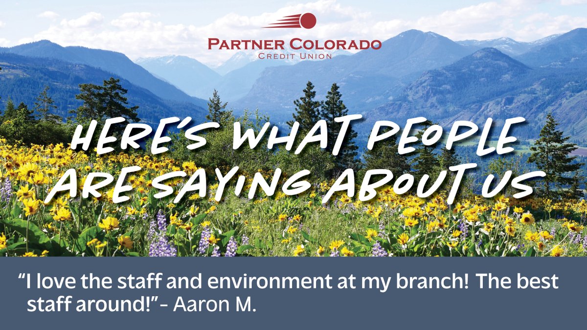 Your positive feedback fuels our commitment to provide the best member service! #PartnerColorado #CreditUnion #testimonial #MembersMatter #MovingYouAhead #WeLoveOurMembers