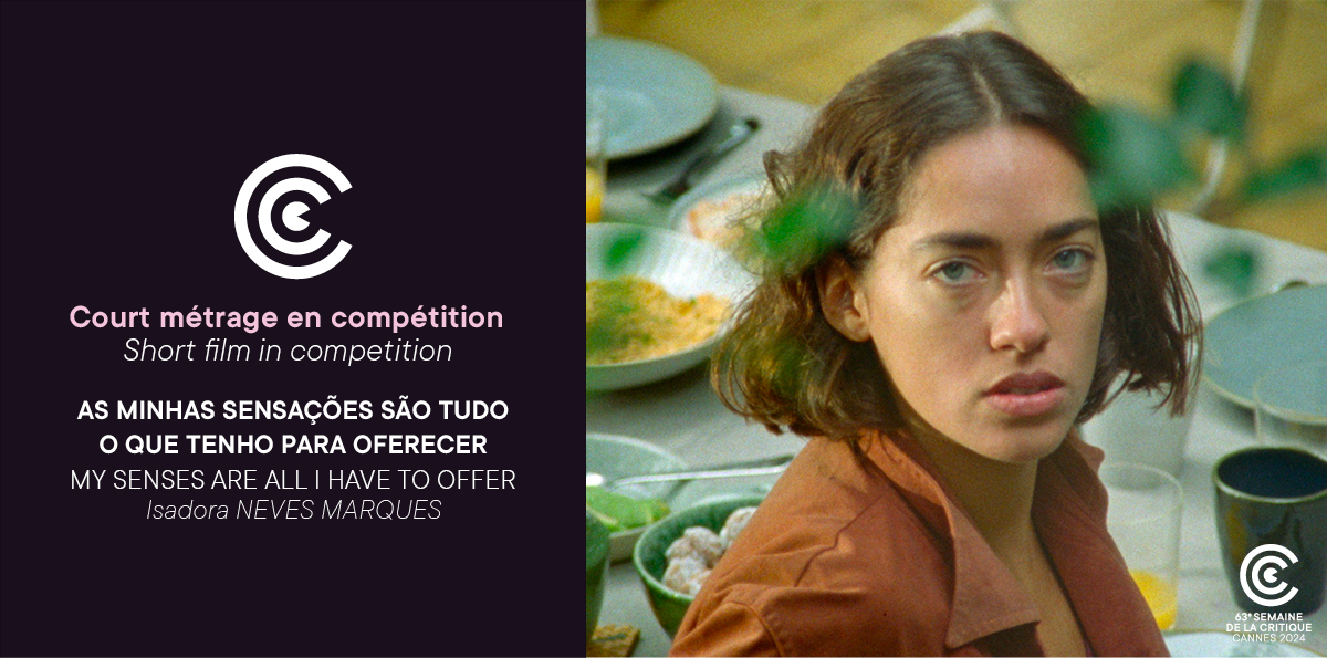 🟪 Court métrage en compétition #sdlc2024 EN PREMIÈRE MONDIALE / Short film in competition - WORLD PREMIERE As minhas sensações são tudo o que tenho para oferecer (My Senses Are All I Have to Offer) de/by Isadora Neves Marques Infos/More: bit.ly/3w2FEPI #Cannes2024