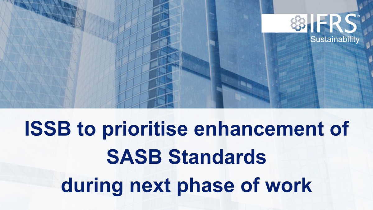 The #ISSB has agreed that SASB Standards enhancement will be a priority as part of its work plan for the next two years. Find out more: sasb.ifrs.org/blog/issb-to-p… #SASB #SASBStandards