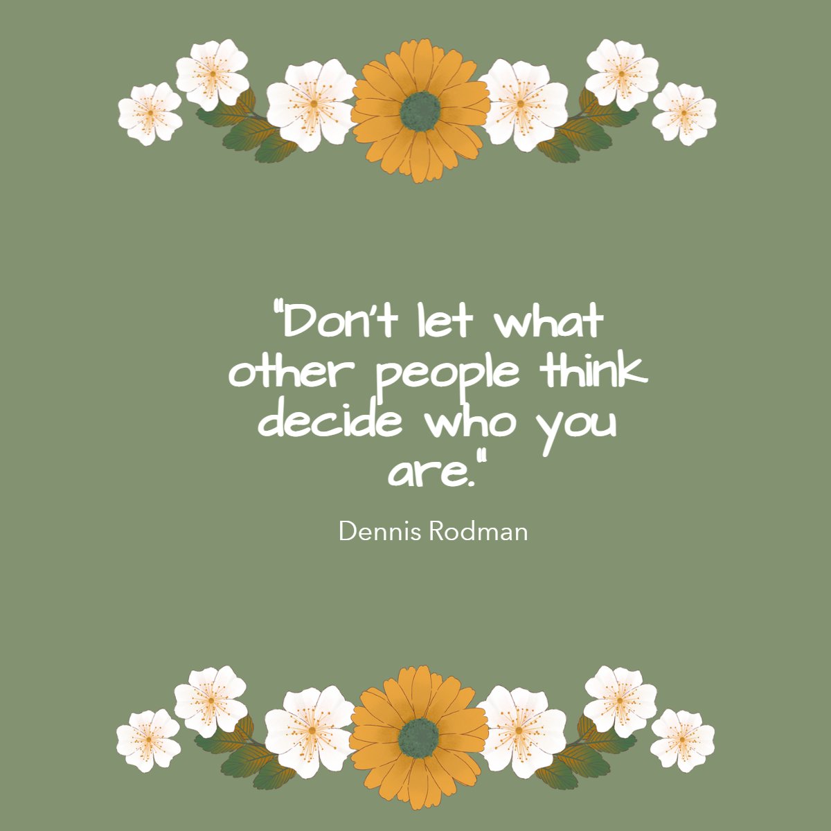 “Don't let what other people think decide who you are.”
— Dennis Rodman

#Motivation #DennisRodman #quoteoftheday✏️ #quotestagram