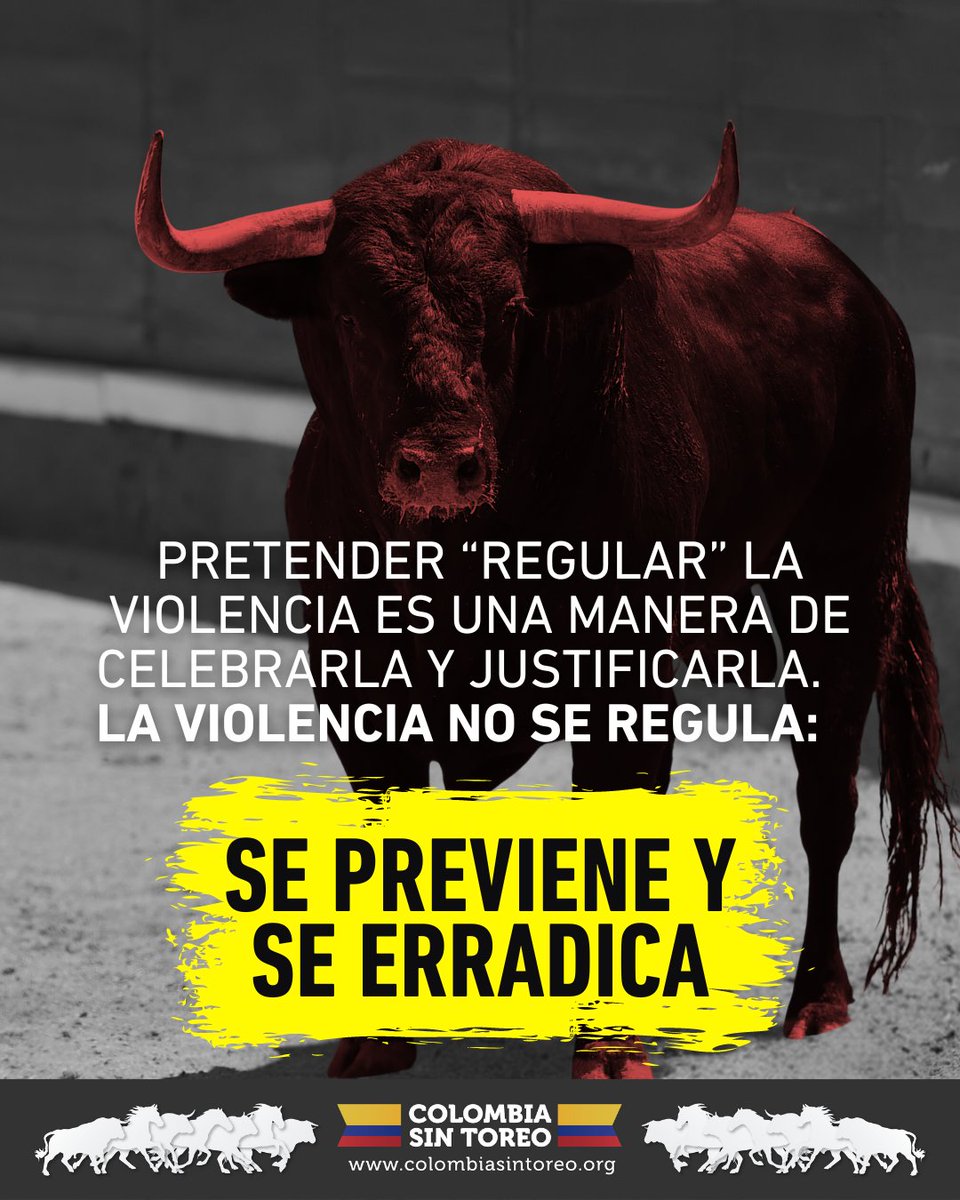 Regular el toreo para fortalecerlo y perpetuarlo, nos aleja de la posibilidad real de superar esas expresiones de violencia que el 85% de colombianos rechazamos. @CamaraColombia: Avancemos por una #ColombiaSinToreo. 🐎🇨🇴🐂