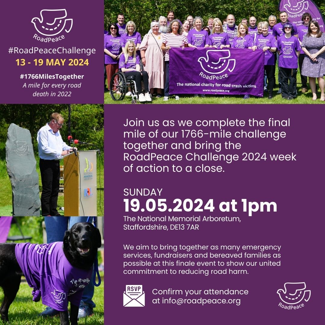 Please join us as we walk the final mile of the #RoadPeaceChallenge2024 together on Sunday May 19 at 1pm, at the National Memorial Arboretum in Staffordshire #1766MilesTogether 🚶💜 All welcome roadpeace.org/roadpeace-chal…