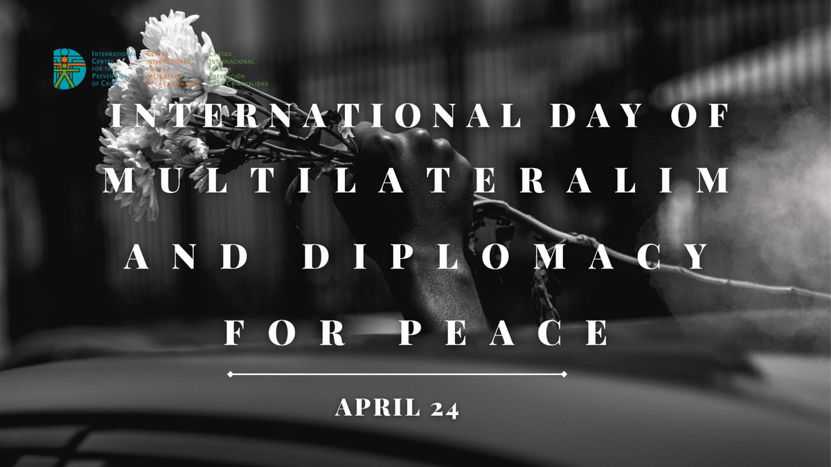 🙌 In celebrating the International Day of Multilateralism and Diplomacy for Peace, the ICPC stresses the importance of #diplomacy and #cooperation as key factors to safe and peaceful communities.