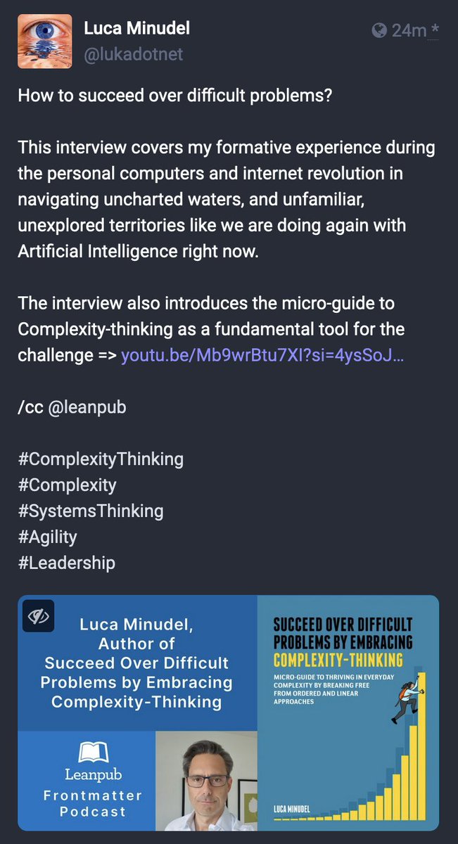 Youtube video 🎞️🎬🎦 => youtu.be/Mb9wrBtu7XI?si…

Book 🇬🇧 => leanpub.com/solvedifficult…

Book 🇮🇹 => leanpub.com/risolviproblem…

/cc @FrontmatterCast @leanpub 

#ComplexityThinking 
#Complexity
#SystemsThinking
#Agility
#Leadership