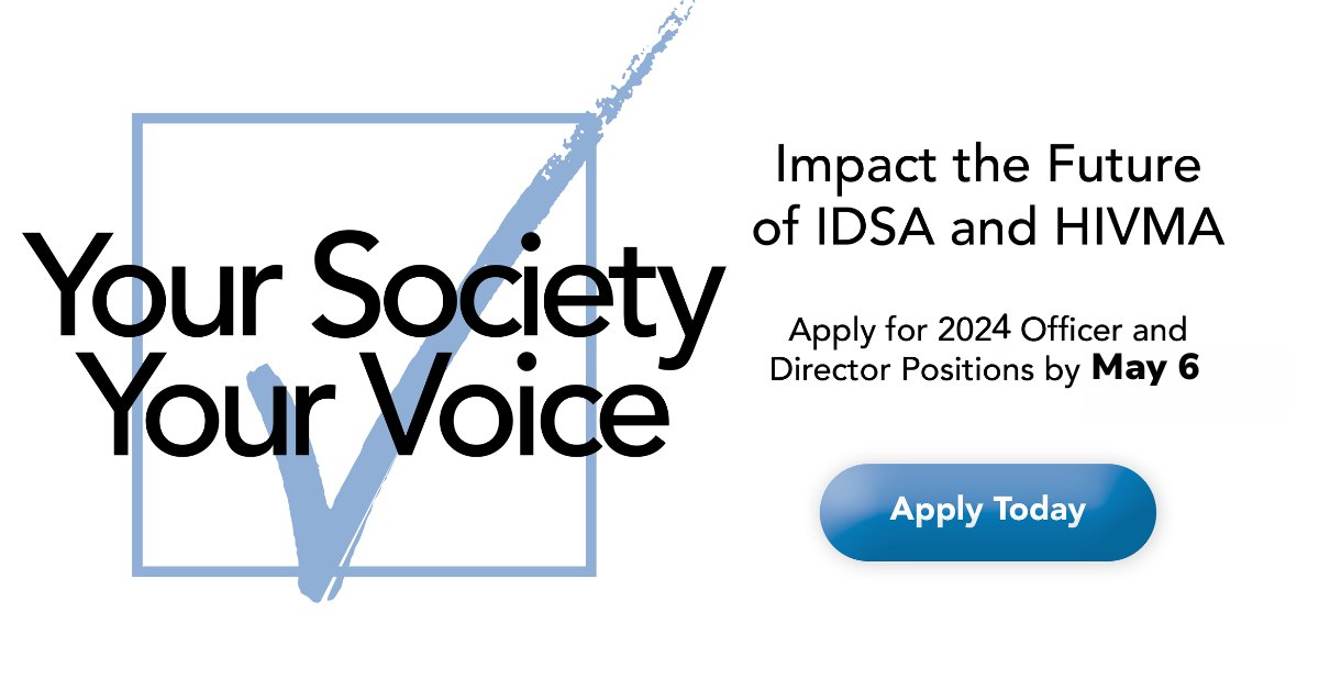 Help share the future of the Society. Apply to an open position on IDSA’s Board of Directors by May 6: idsociety.org/about-idsa/boa…