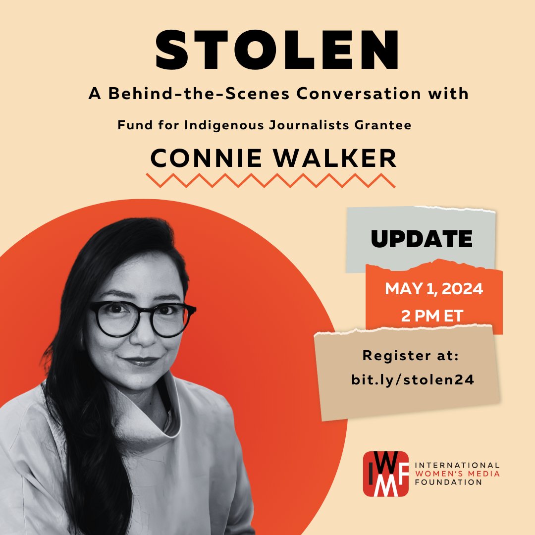 Don’t miss our live chat with 'Stolen' podcast host Connie Walker and Tara Gatewood – Director of the IWMF's Fund for Indigenous Journalists, exploring the future of MMIWG2T advocacy through the lens of Stolen's Season 3. Join us May 1 : bit.ly/stolen24 #MMIWG2T #Stolen