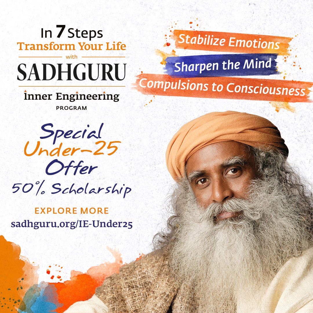 Go from compulsions to consciousness with Inner Engineering. This 7-step immersive online program designed by Sadhguru offers countless benefits from increased focus, emotional stability and greater joy. Currently offered at a 50% scholarship for those under the age of 25,