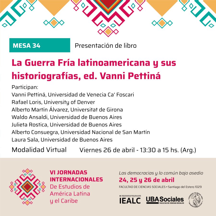 El 26 de abril presentamos el libro La Guerra Fría latinoamericana y sus historiografías en Buenos Aires con un panel de lujo!