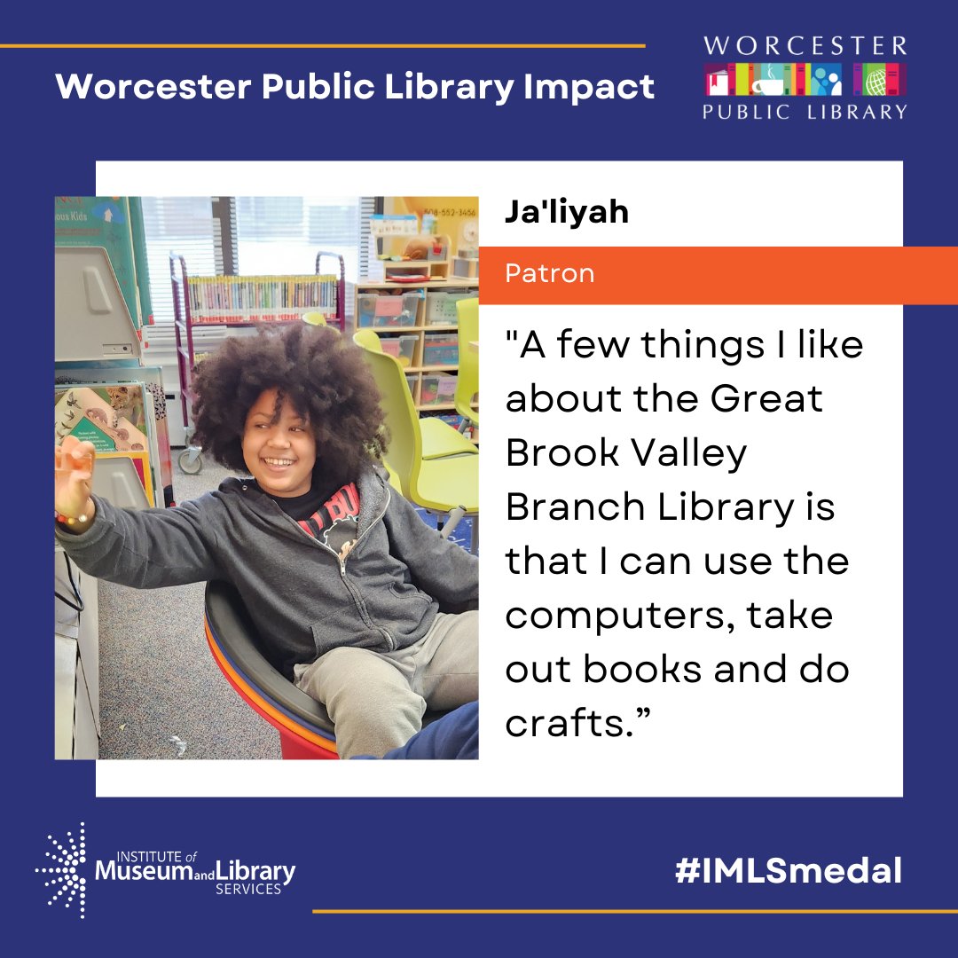 'A few things I like about the Great Brook Valley Branch Library is that I can use the computers, take out books and do crafts.” - Ja'liyah #IMLSMedals