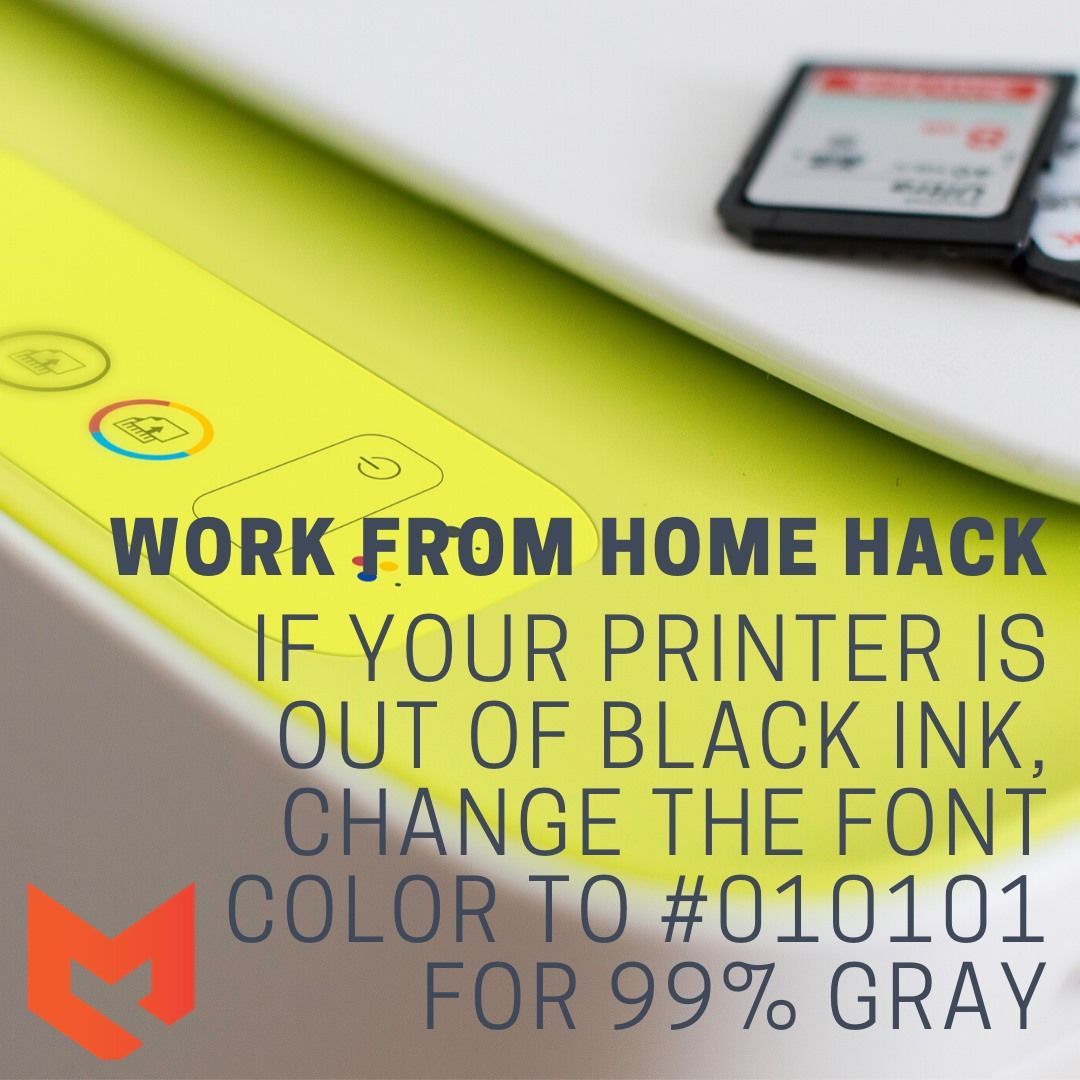 Working from home? Here is a quick hack if your printer is running low on black ink.
#WorkFromHome #WorkingRemotely #LifeHacks #MavenIT