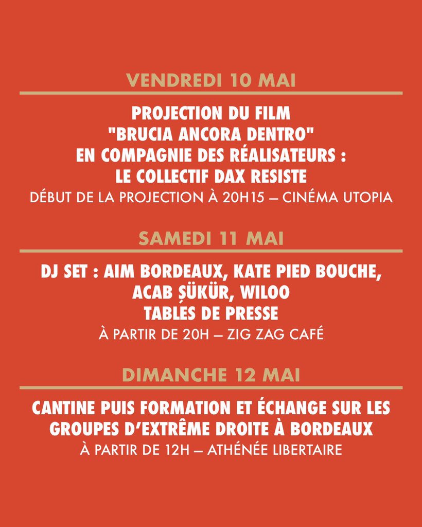 Weekend Antifa à Bordeaux ! 🏴🚩

Du 10 au 12 mai nous organisons un weekend antifasciste festif et cultuel pour les 3 ans du groupe. Pour l’occasion nous avons le plaisir d’accueillir le collectif italien Dax Resiste! 

Programme complet :