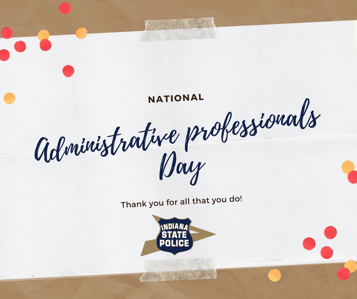 👮‍♂️🚓 National Administrative Day🚓👮‍♀️ Thank you to all administrative professionals at the ISP for your dedication, hard work, and attention to detail. We appreciate your commitment to excellence and celebrate you today and every day! #NationalAdministrativeProfessionalsDay